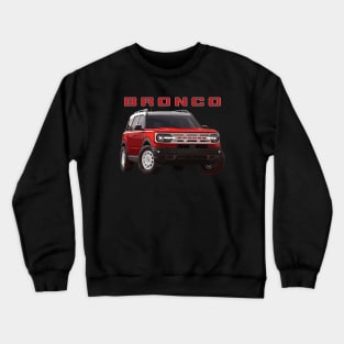 Ford Bronco Heritage edition hot pepper red 4x4 MURICA SUV sport truck Crewneck Sweatshirt